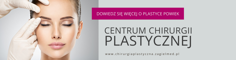 operacja plastyczna powiek, Centrum Chirurgii Plastycznej Żagiel Med w Lublinie
